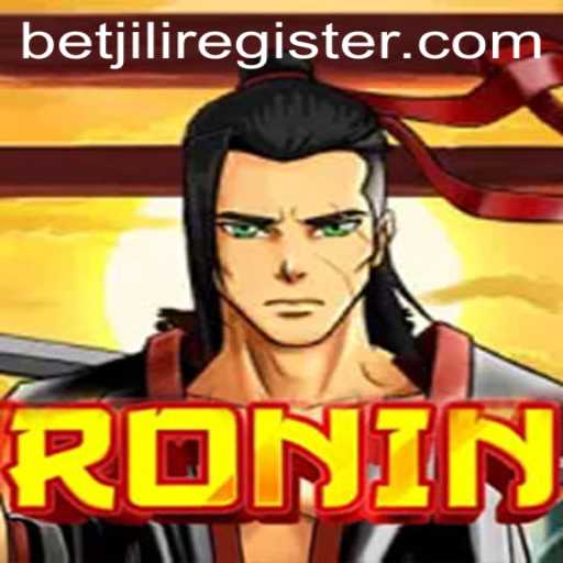 Dive into the World of Ronin: A New Adventure with BetJILI Login
