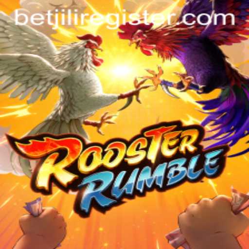 Explore the Exciting World of RoosterRumble with BetJILI Login